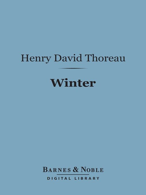 Title details for Winter (Barnes & Noble Digital Library) by Henry David Thoreau - Available